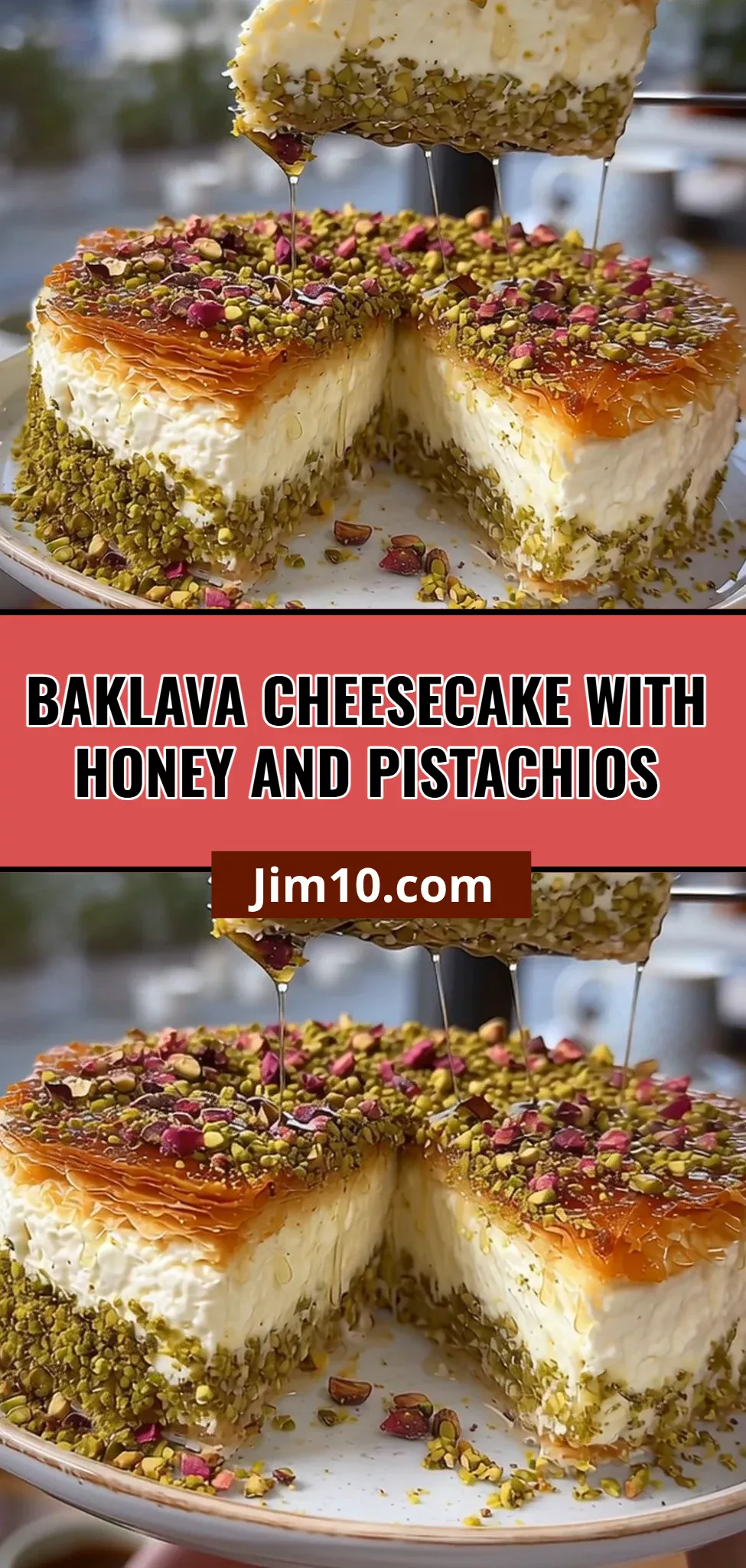Baklava Cheesecake with Honey and Pistachios