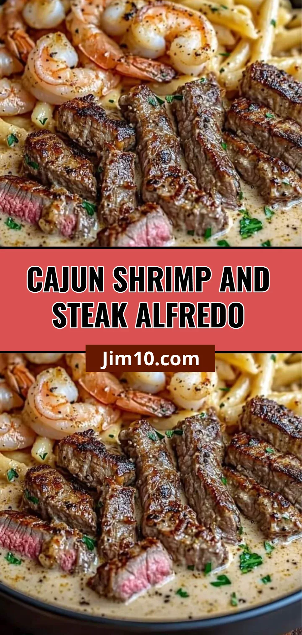 Cajun Shrimp and Steak Alfredo