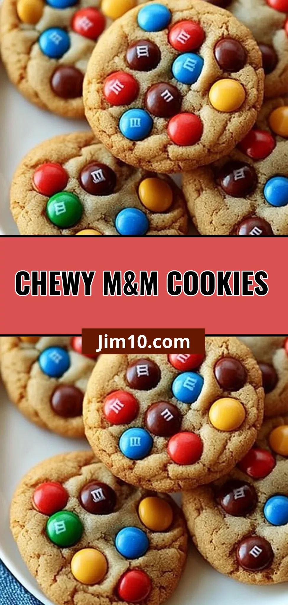 Chewy M&M Cookies