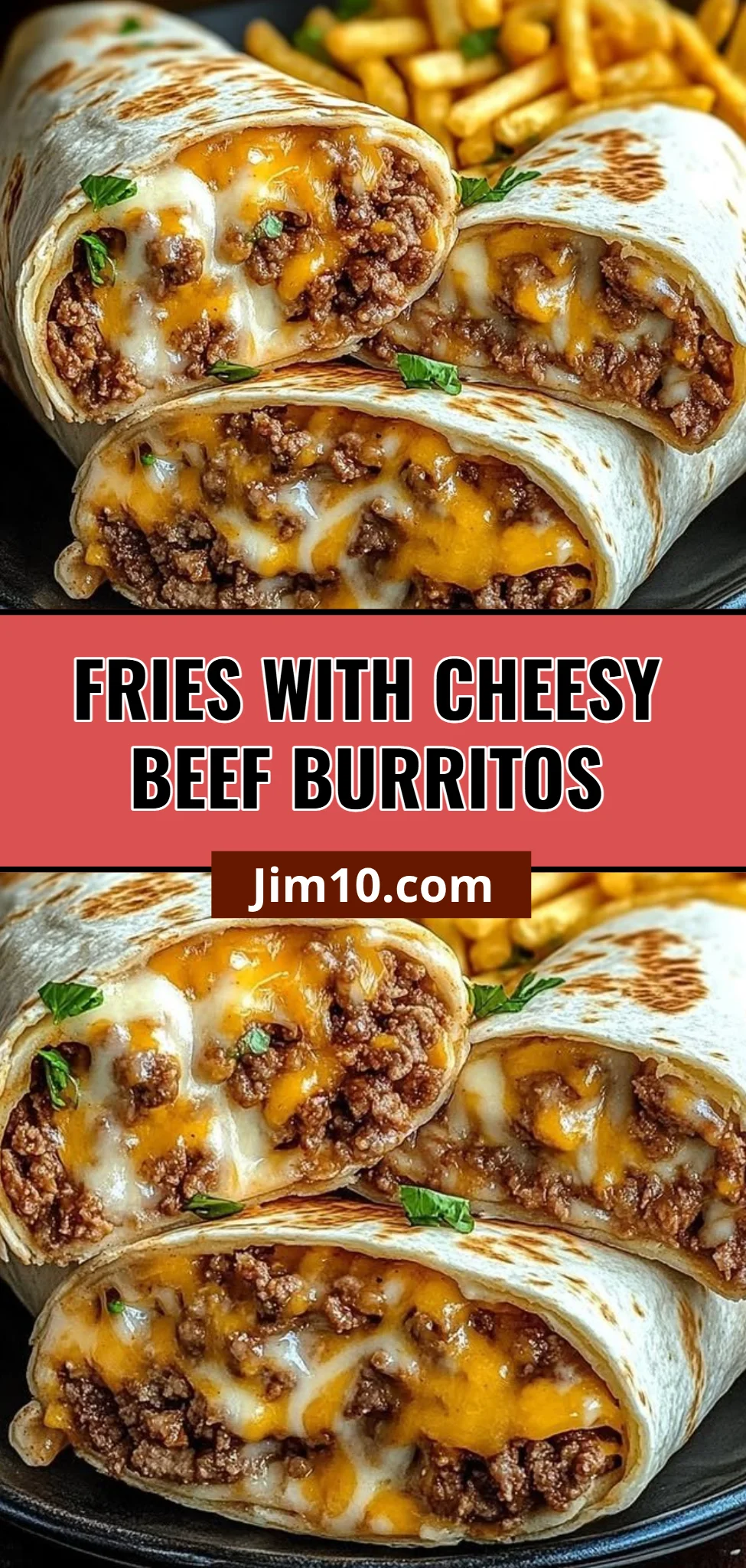 Fries with Cheesy Beef Burritos