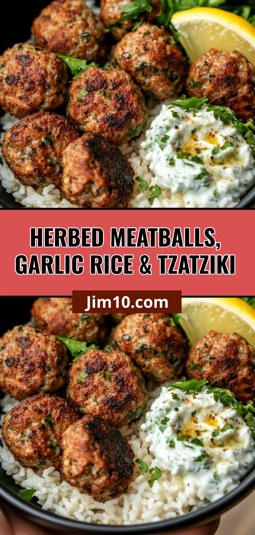 Herbed Meatballs, Garlic Rice & Tzatziki