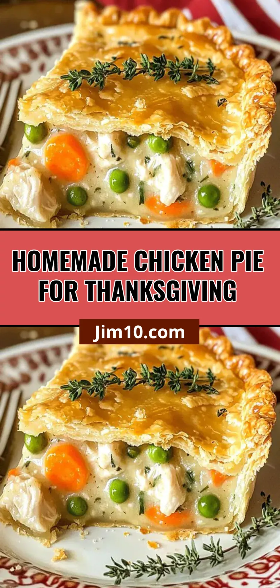 Homemade Chicken Pie for Thanksgiving
