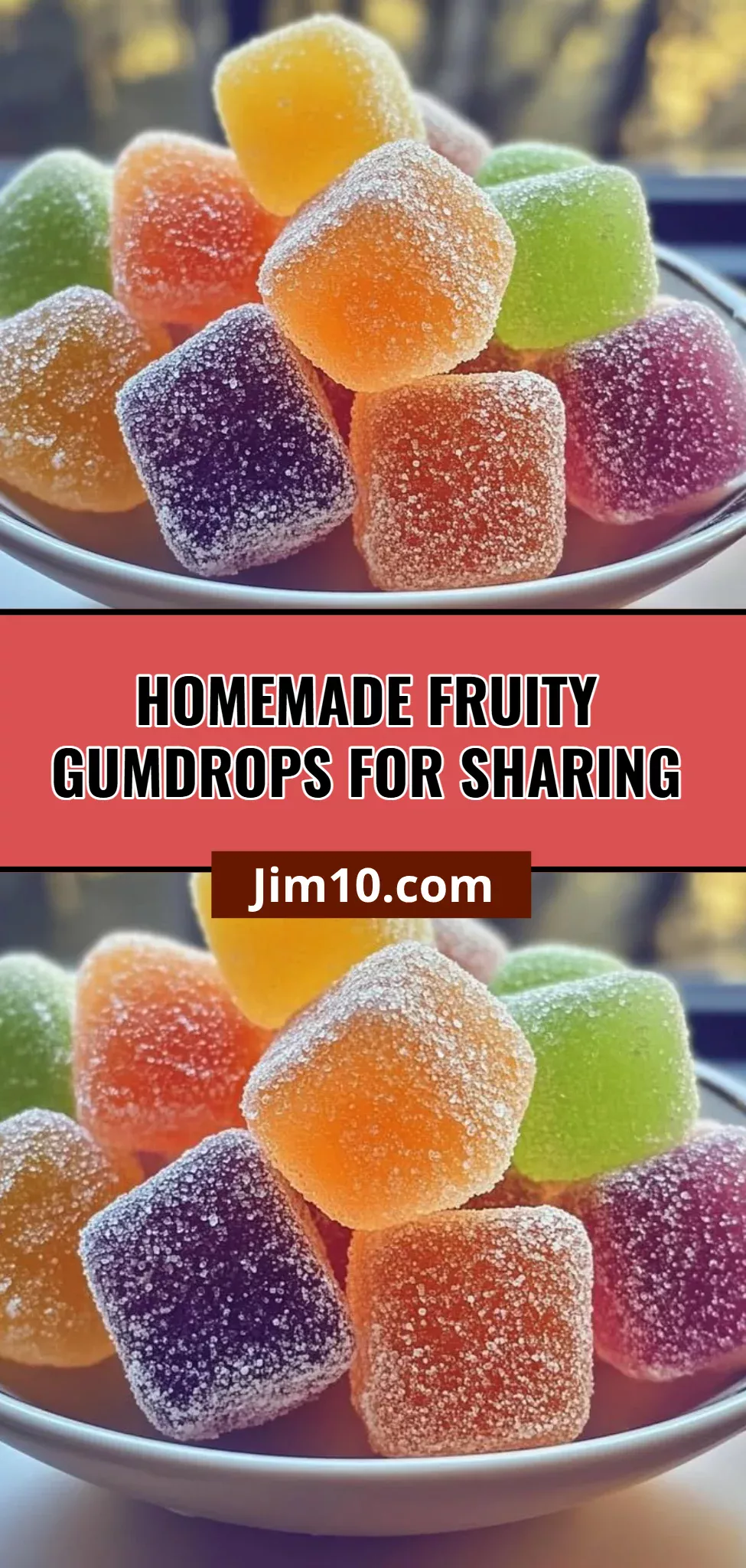 Homemade Fruity Gumdrops for Sharing