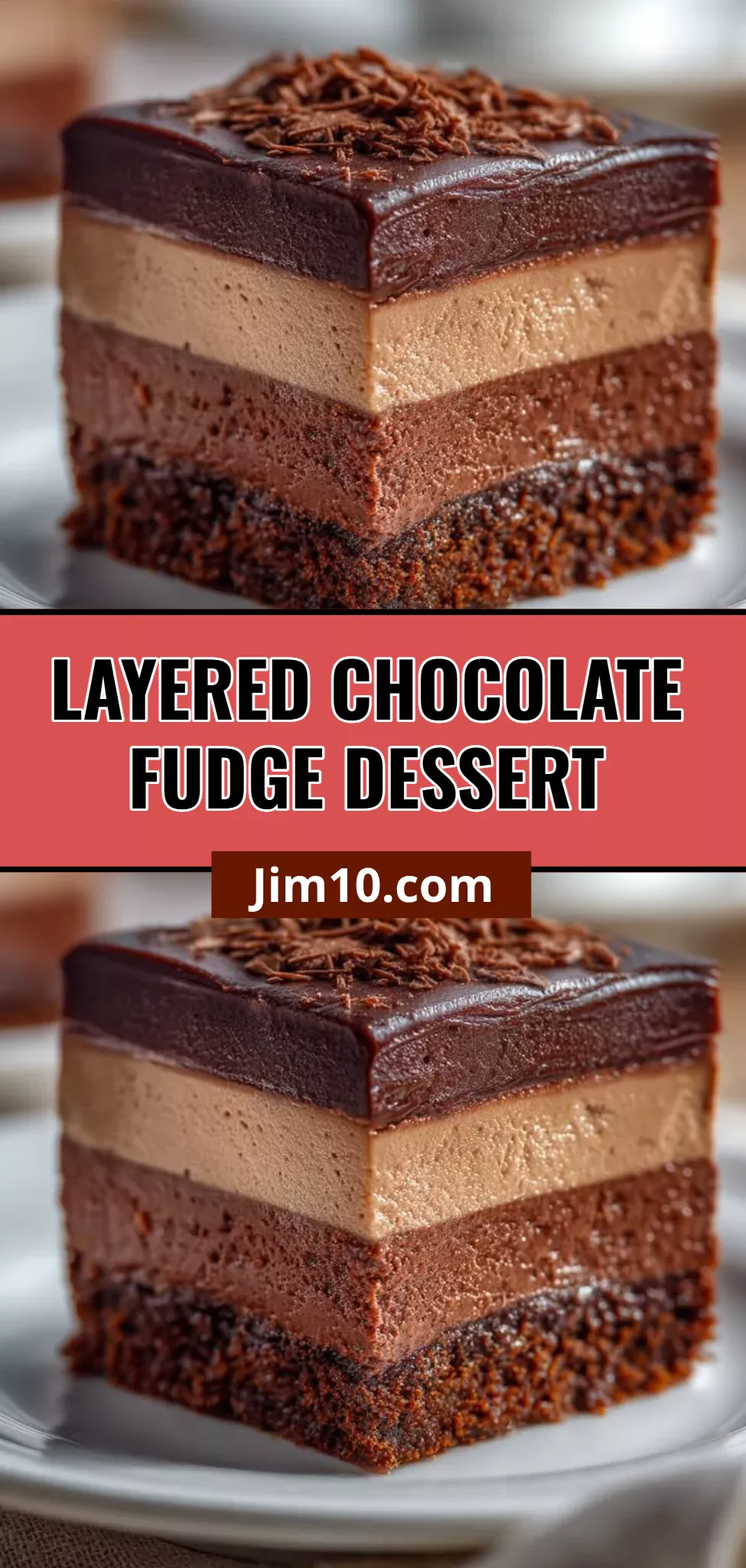 Layered Chocolate Fudge Dessert