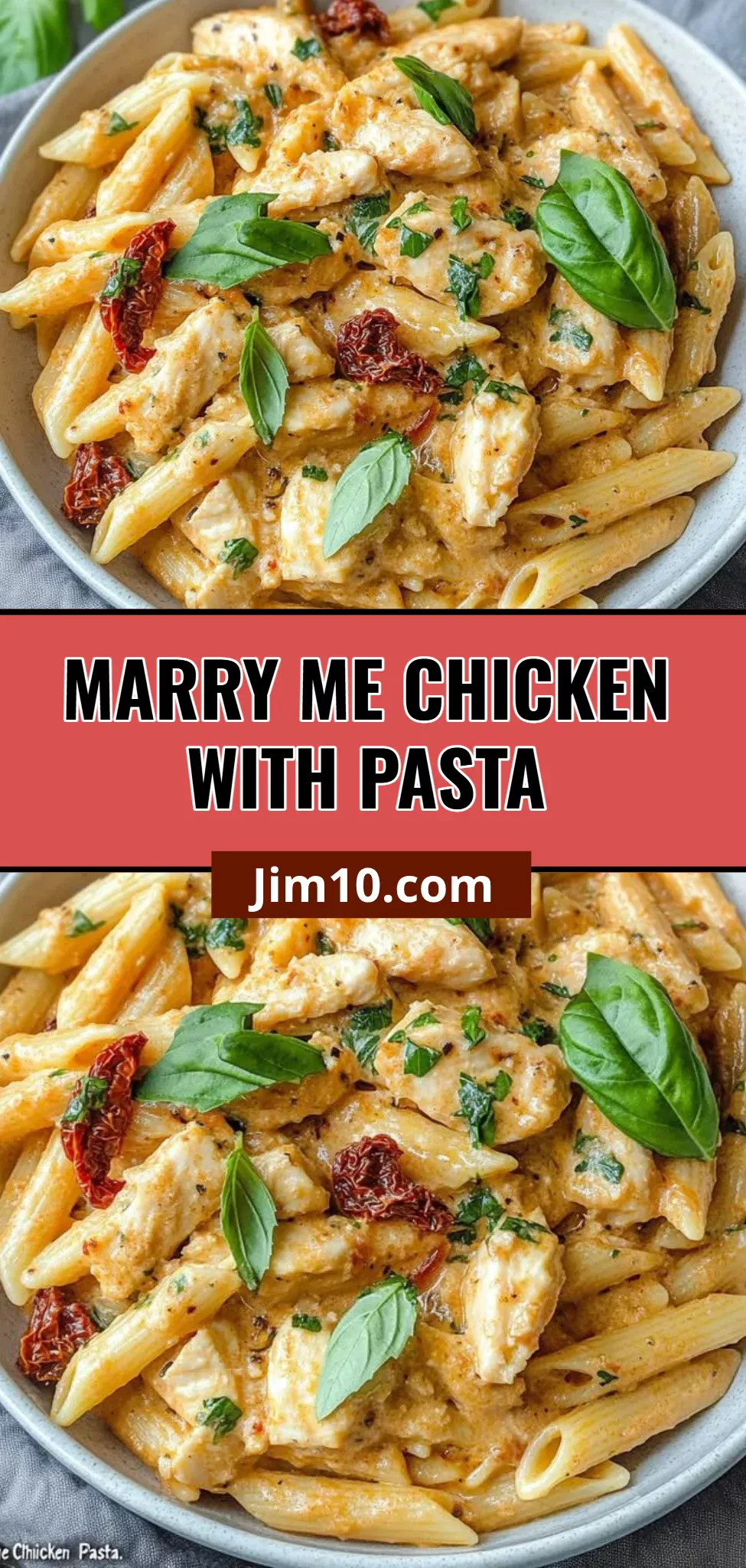 Marry Me Chicken with Pasta