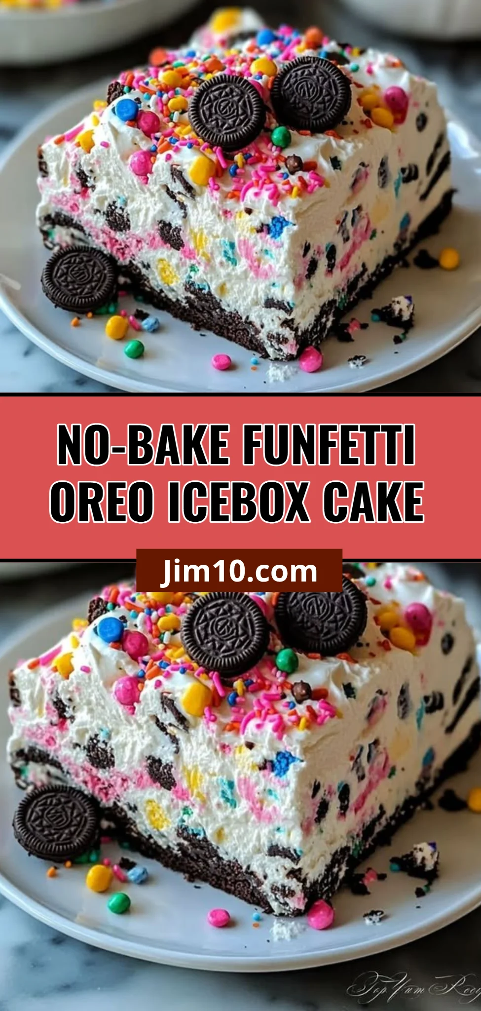 No-Bake Funfetti Oreo Icebox Cake