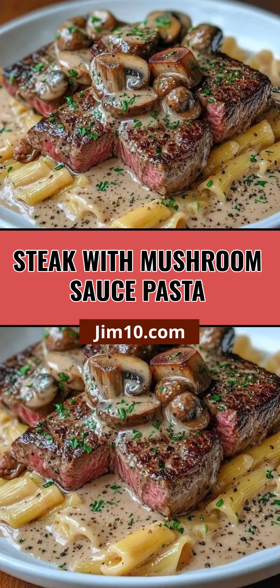 Steak with Mushroom Sauce Pasta