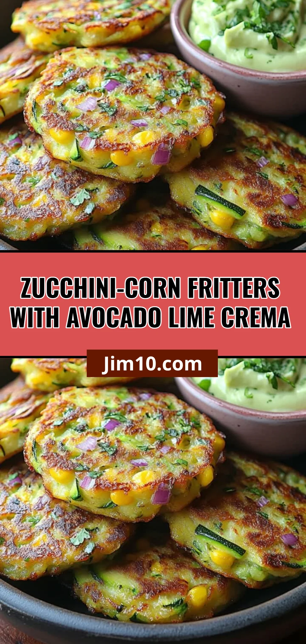 Zucchini-Corn Fritters with Avocado Lime Crema